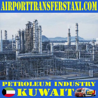 Petroleum Industry Kuwait - Petroleum Factories Kuwait - Petroleum & Oil Refineries Kuwait- Oil Exploration Kuwait
