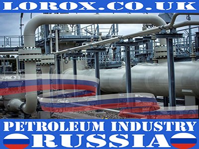 Petroleum - Gas Made in Russia - Traditional Products & Manufacturers Russia - Factories 📍Moscow Russia Exports - Imports