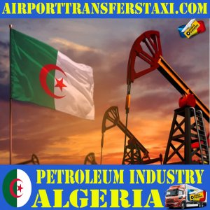 Petroleum Industry Algeria - Petroleum Factories Algeria - Petroleum & Oil Refineries Algeria- Oil Exploration Algeria- Extraction & Petroleum Refining Algeria - Gas Transportation & Petroleum Products Markets Algeria 📍Algiers Algeria🌐airporttransferstaxi.com | 🌐lorox.co.uk | 🌐webcomerciosoluciones.es