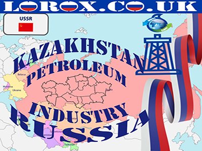 Petroleum Industry Kazakhstan - Petroleum Factories Kazakhstan - Petroleum & Oil Refineries Kazakhstan- Oil Exploration Kazakhstan- Extraction & Petroleum Refining Kazakhstan